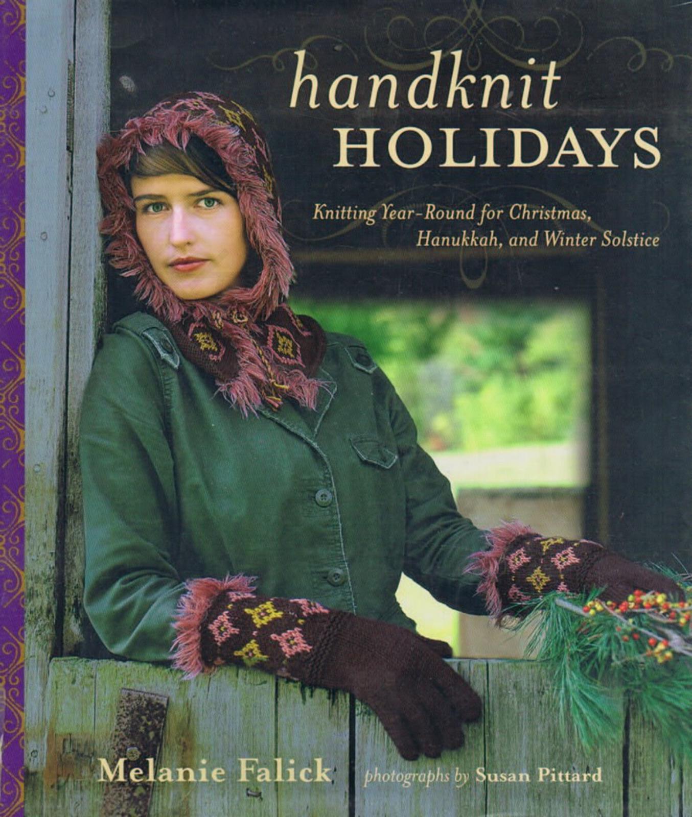 Handknit Holidays Knitting Year round for Christmas Hanukkah and Winter Solstice by Unknown