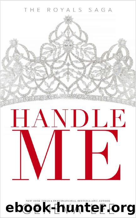 Handle Me (Royals Saga Book 13) by Geneva Lee
