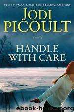 Handle with care: a novel by Jodi Picoult