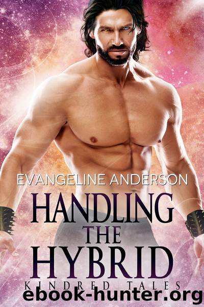 Handling the Hybrid: A Kindred Tales Novel by Evangeline Anderson
