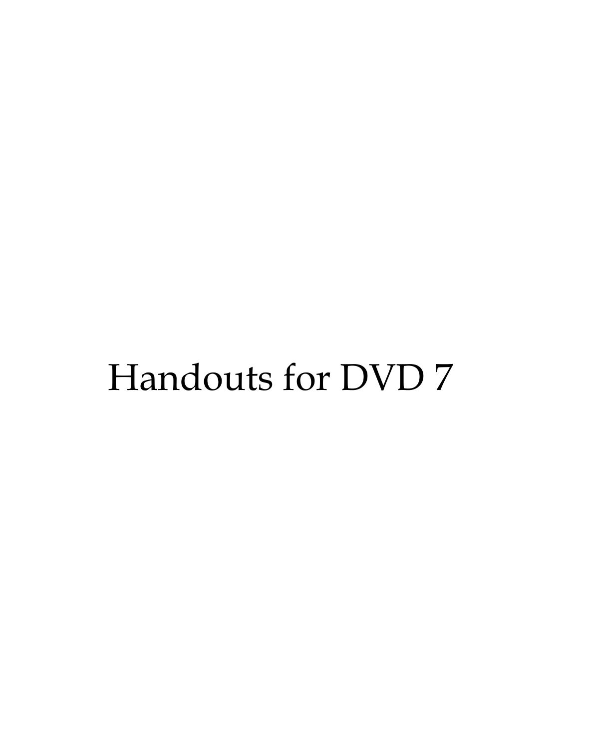 Handouts for DVD 1 by Chris DeGraffenreid