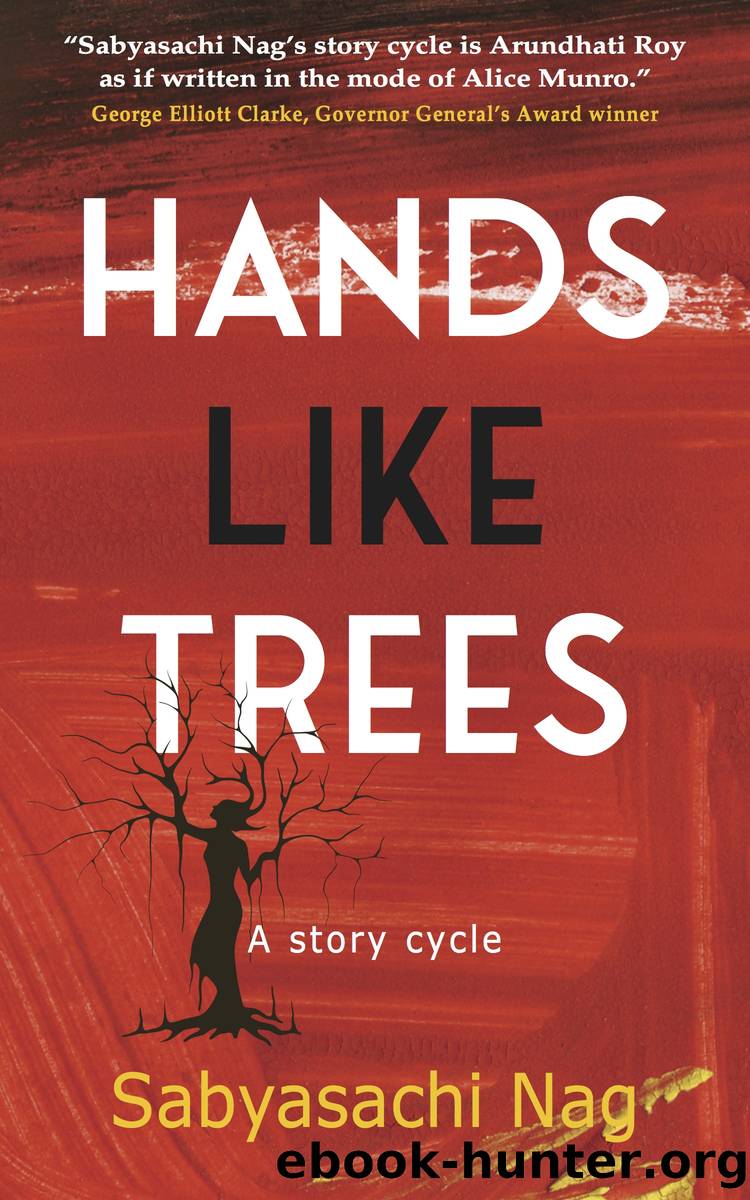 Hands Like Trees by Sabyasachi Nag