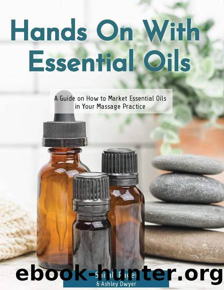 Hands On With Essential Oils by Shilah Pagel & Simply Earth