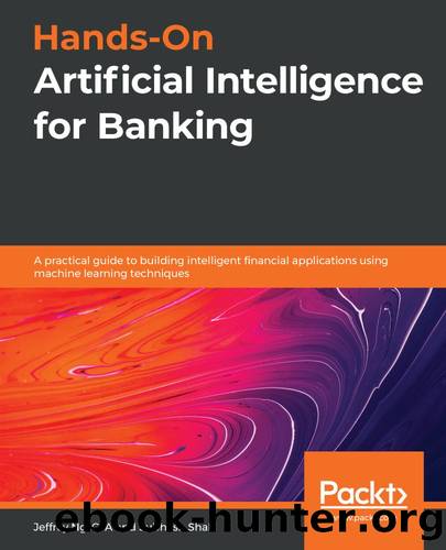 Hands-On Artificial Intelligence for Banking by Jeffrey Ng