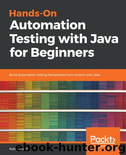 Hands-On Automation Testing with Java for Beginners by Rahul Shetty