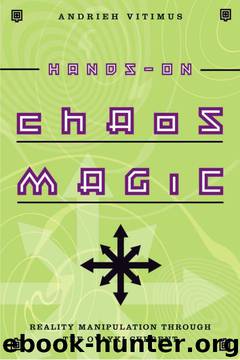 Hands-On Chaos Magic: Reality Manipulation through the Ovayki Current by Andrieh Vitimus