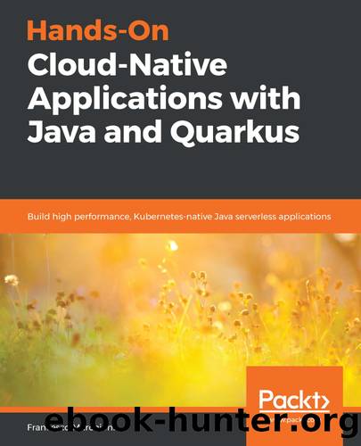 Hands-On Cloud-Native Applications with Java and Quarkus by Francesco Marchioni
