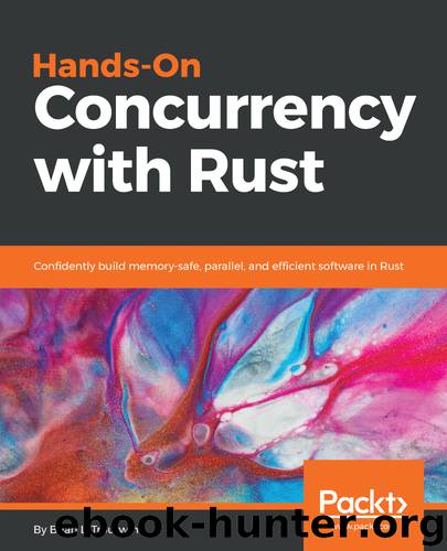 Hands-On Concurrency with Rust by Brian L. Troutwine