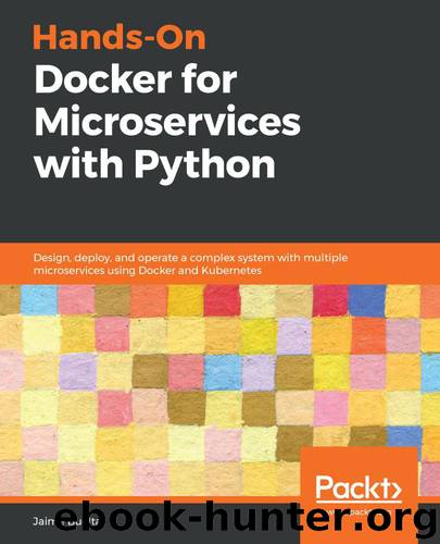 Hands-On Docker for Microservices with Python by Jaime Buelta