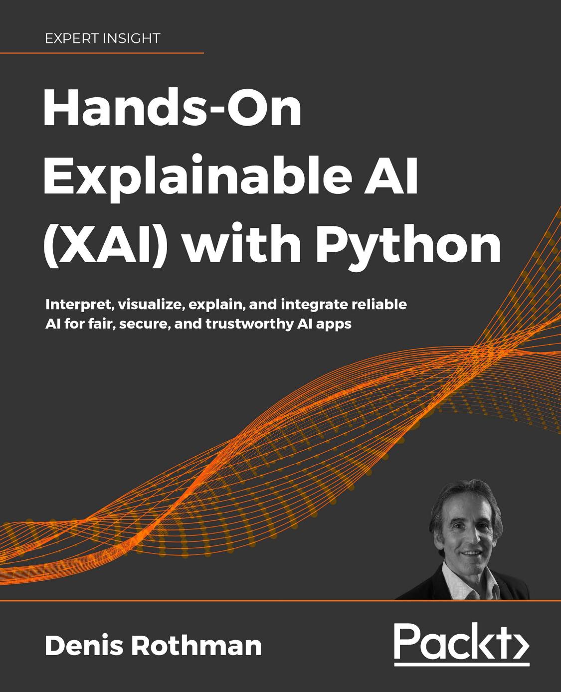 Hands-On Explainable AI (XAI) with Python by Unknown