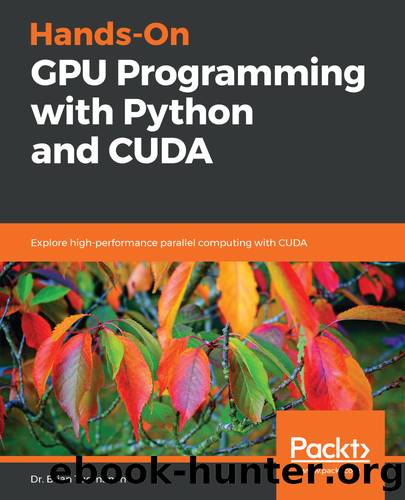 Hands-On GPU Programming with Python and CUDA by Dr. Brian Tuomanen