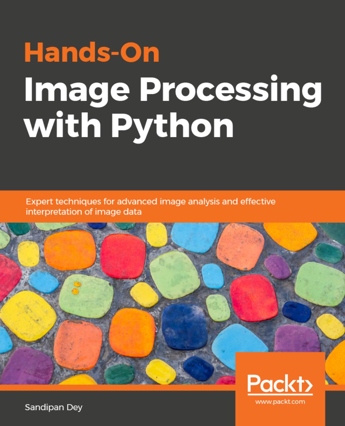 Hands-On Image Processing with Python by unknow