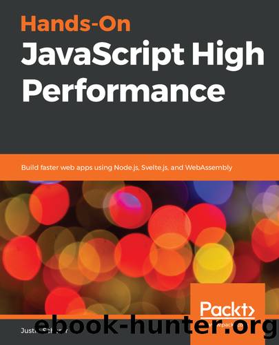 Hands-On JavaScript High Performance by Justin Scherer