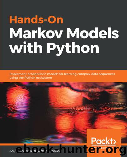 Hands-On Markov Models with Python by Ankur Ankan