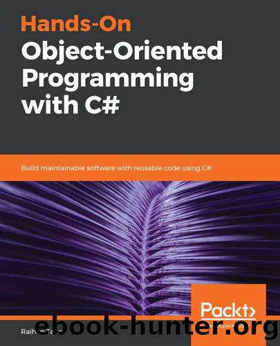 Hands-On Object-Oriented Programming with C# by Raihan Taher