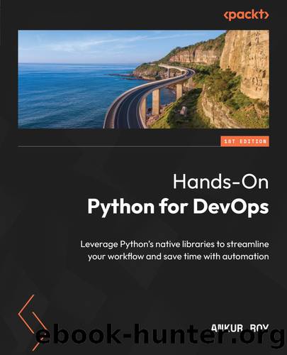Hands-On Python for DevOps by Ankur Roy