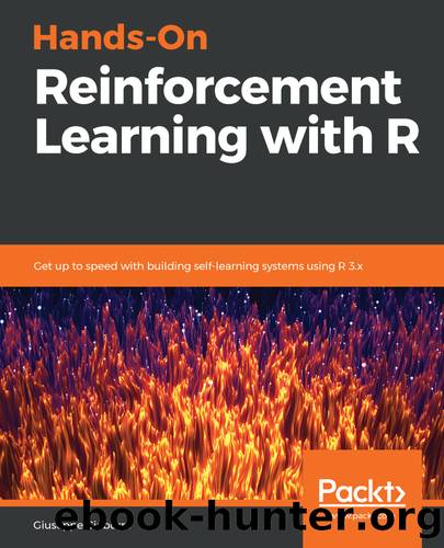 Hands-On Reinforcement Learning with R by Giuseppe Ciaburro