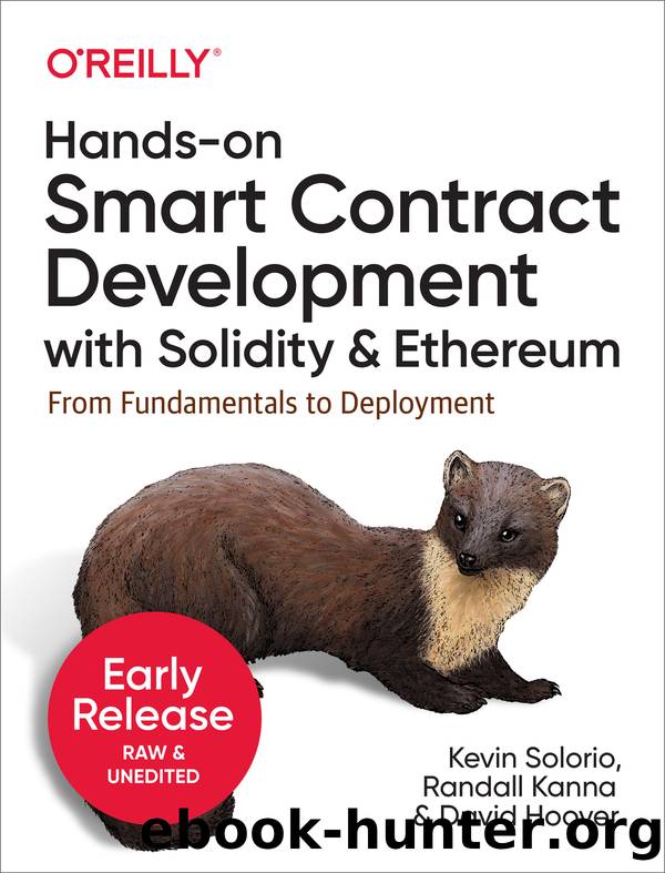 Hands-On Smart Contract Development with Solidity and Ethereum by David H. Hoover & Randall Kanna & Kevin Solorio