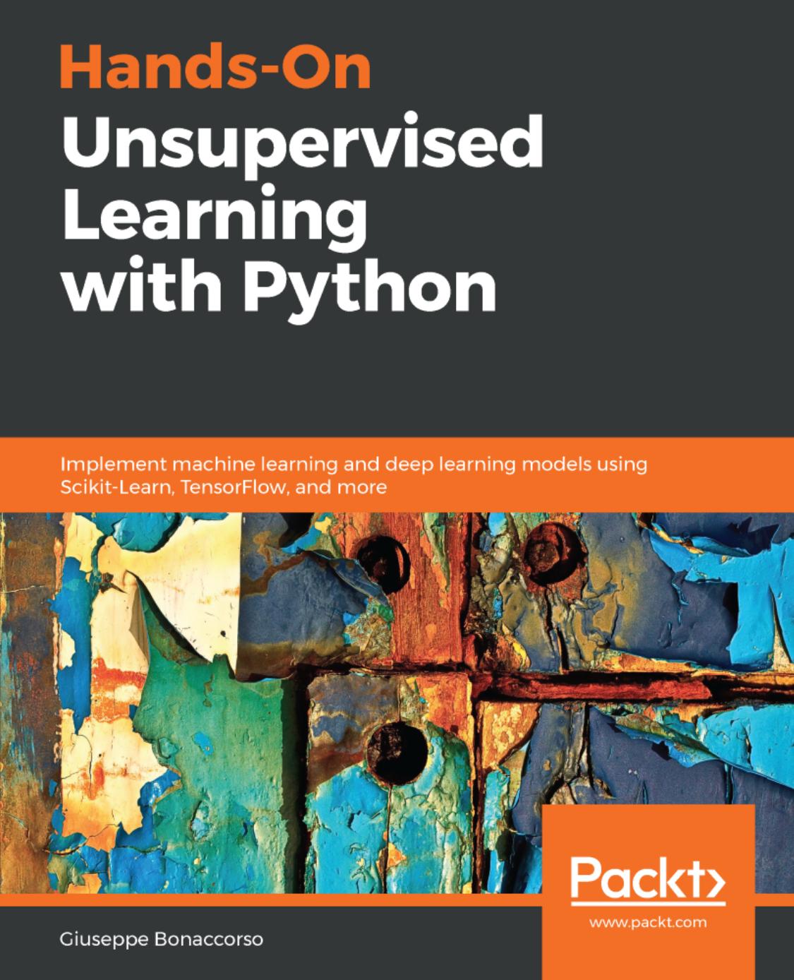 Hands-On Unsupervised Learning with Python by Unknown