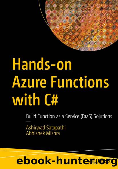 Hands-on Azure Functions with C# by Ashirwad Satapathi & Abhishek Mishra