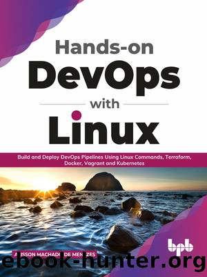 Hands-on DevOps with Linux by Alisson Machado de Menezes