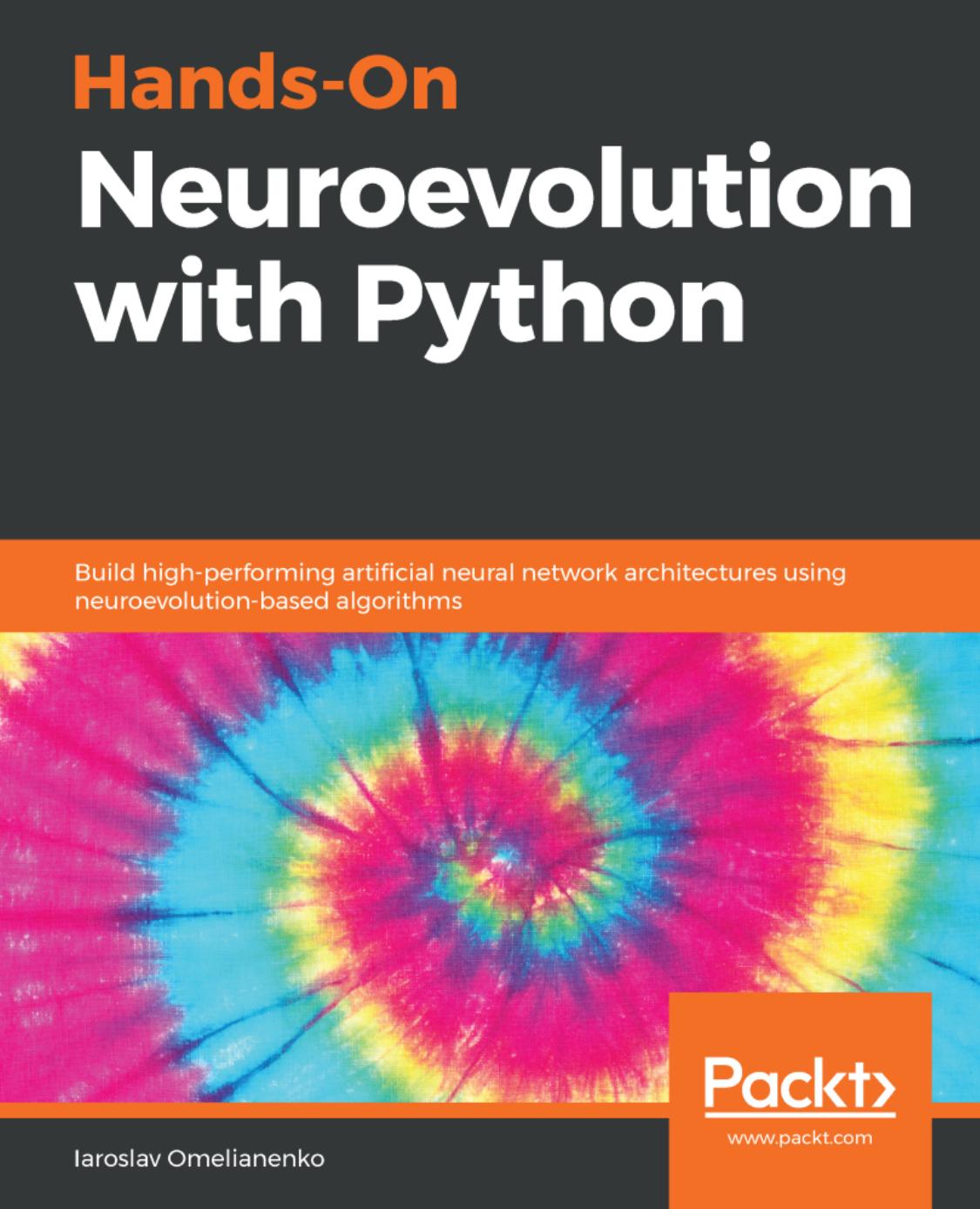 Hands-on Neuroevolution with Python (repost) by Unknow