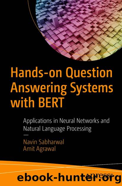 Hands-on Question Answering Systems with BERT by Navin Sabharwal & Amit Agrawal