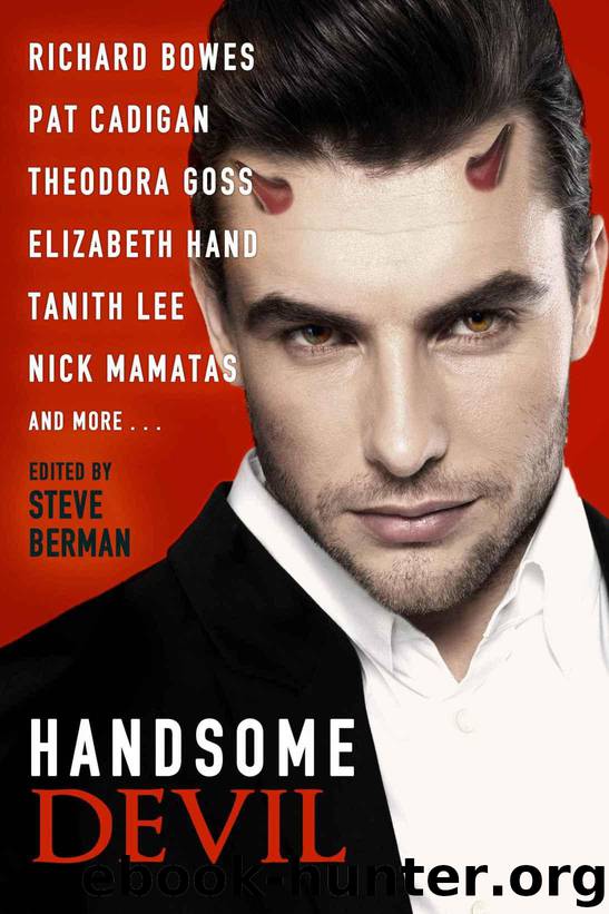 Handsome Devil: Stories of Sin and Seduction by Bowes Richard & Cadigan Pat & Goss Theodora & Hand Elizabeth & Lee Tanith & Mamatas Nick