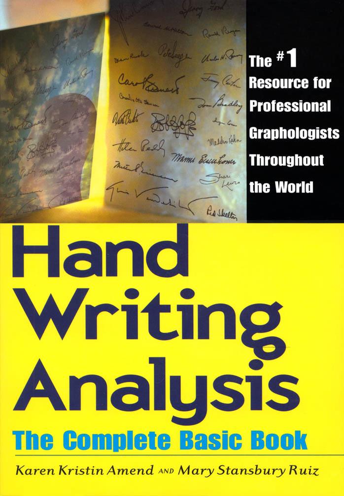 Handwriting Analysis: the Complete Basic Book by Amend Karen;Amend Karen Kristin;Ruiz Mary S