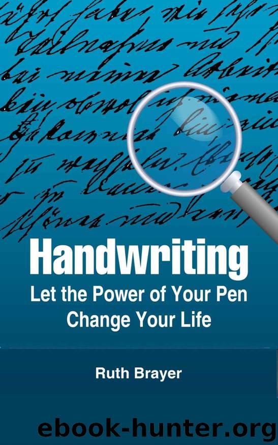 Handwriting: Let the Power of Your Pen Change Your Life by Ruth Brayer