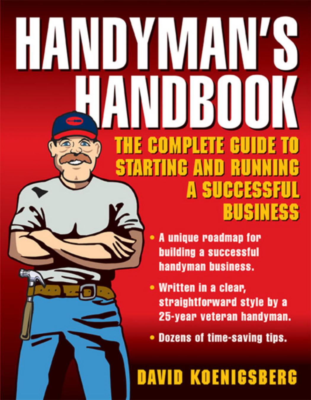 Handyman's Handbook by The Complete Guide to Starting & Running a Successful Business
