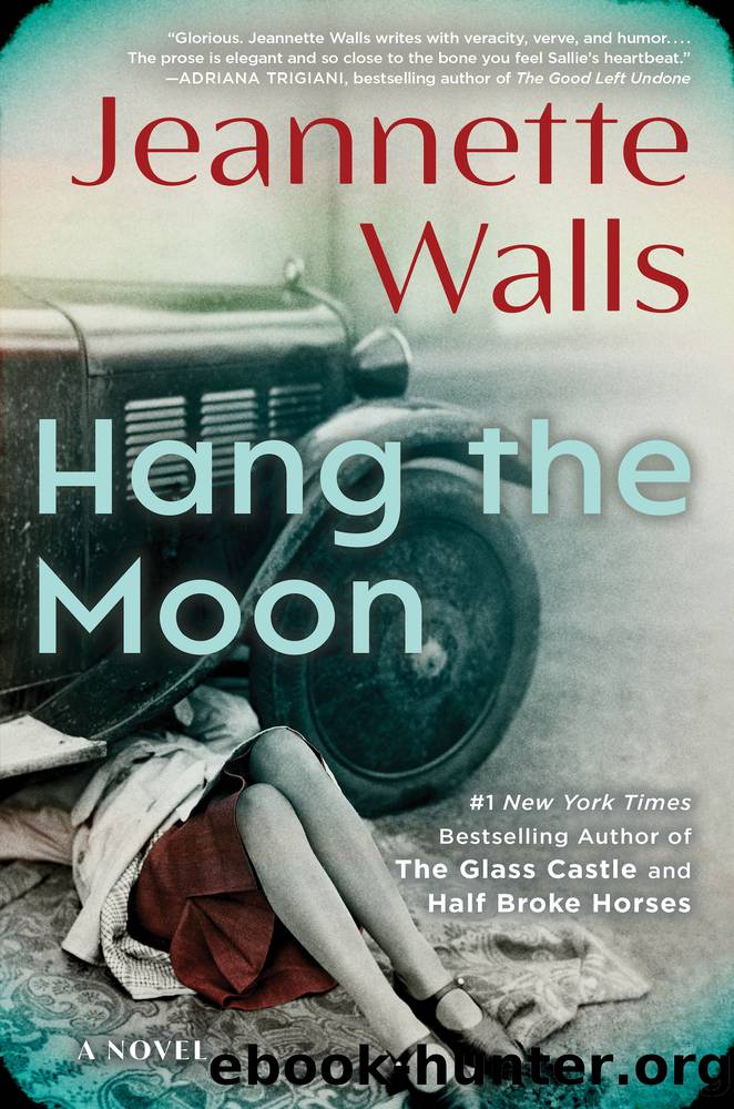 Hang the Moon: a Novel by Jeannette Walls