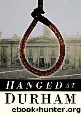 Hanged at Durham by Steve Fielding