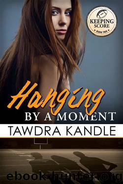 Hanging by a Moment (Keeping Score #2)