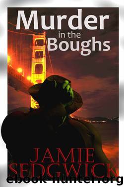 Hank Mossberg, Private Ogre: Murder in the Boughs by Jamie Sedgwick