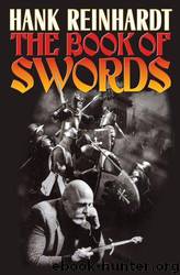 Hank Reinhardt's Book of the Sword by Hank Reinhardt