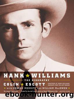Hank Williams by Colin Escott; George Merritt; William MacEwen