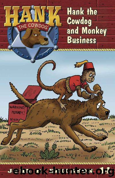 Hank the Cowdog and Monkey Business by John R. Erickson