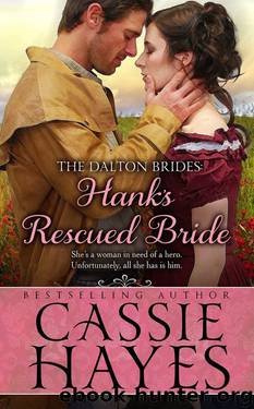 Hank's Rescued Bride (The Dalton Brides #5) by Cassie Hayes