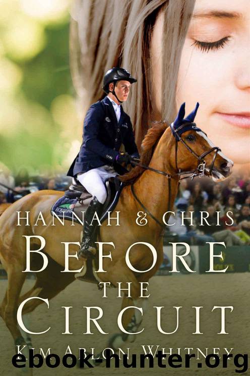 Hannah & Chris: Before the Circuit (Show Circuit Series Book 0) by Ablon Whitney Kim