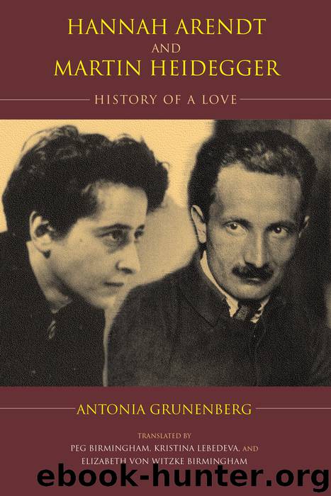 Hannah Arendt and Martin Heidegger by Grunenberg Antonia; Birmingham Peg; Lebedeva Kristina