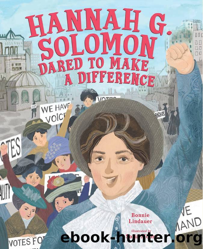 Hannah G. Solomon Dared to Make a Difference by Bonnie Lindauer