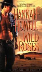 Hannah Howell by Wild Roses