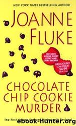 Hannah Swensen Mystery - 01 - Chocolate Chip Cookie Murder by Joanne Fluke