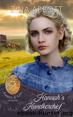 Hannah's Handkerchief by Zina Abbott