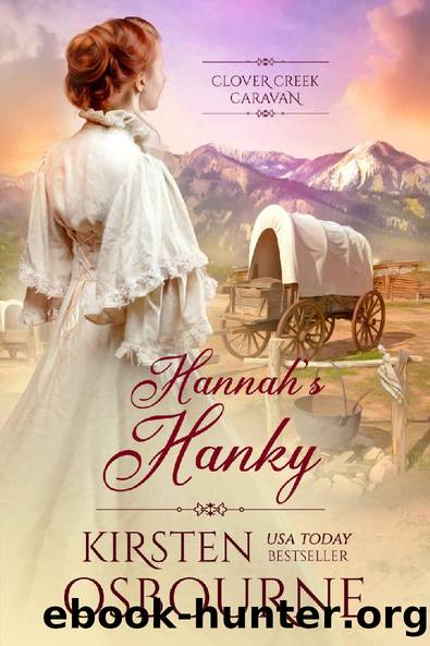 Hannah's Hanky (Clover Creek Caravan Book 1) by Kirsten Osbourne