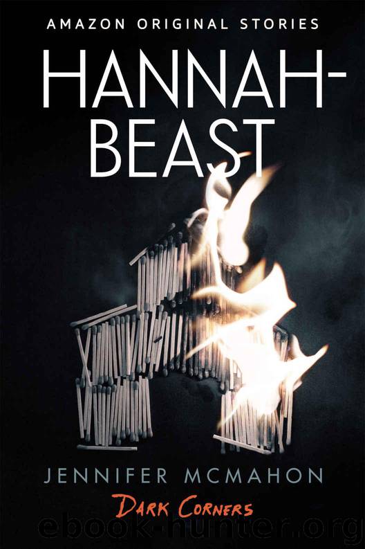 Hannah-Beast (Dark Corners collection) by McMahon Jennifer