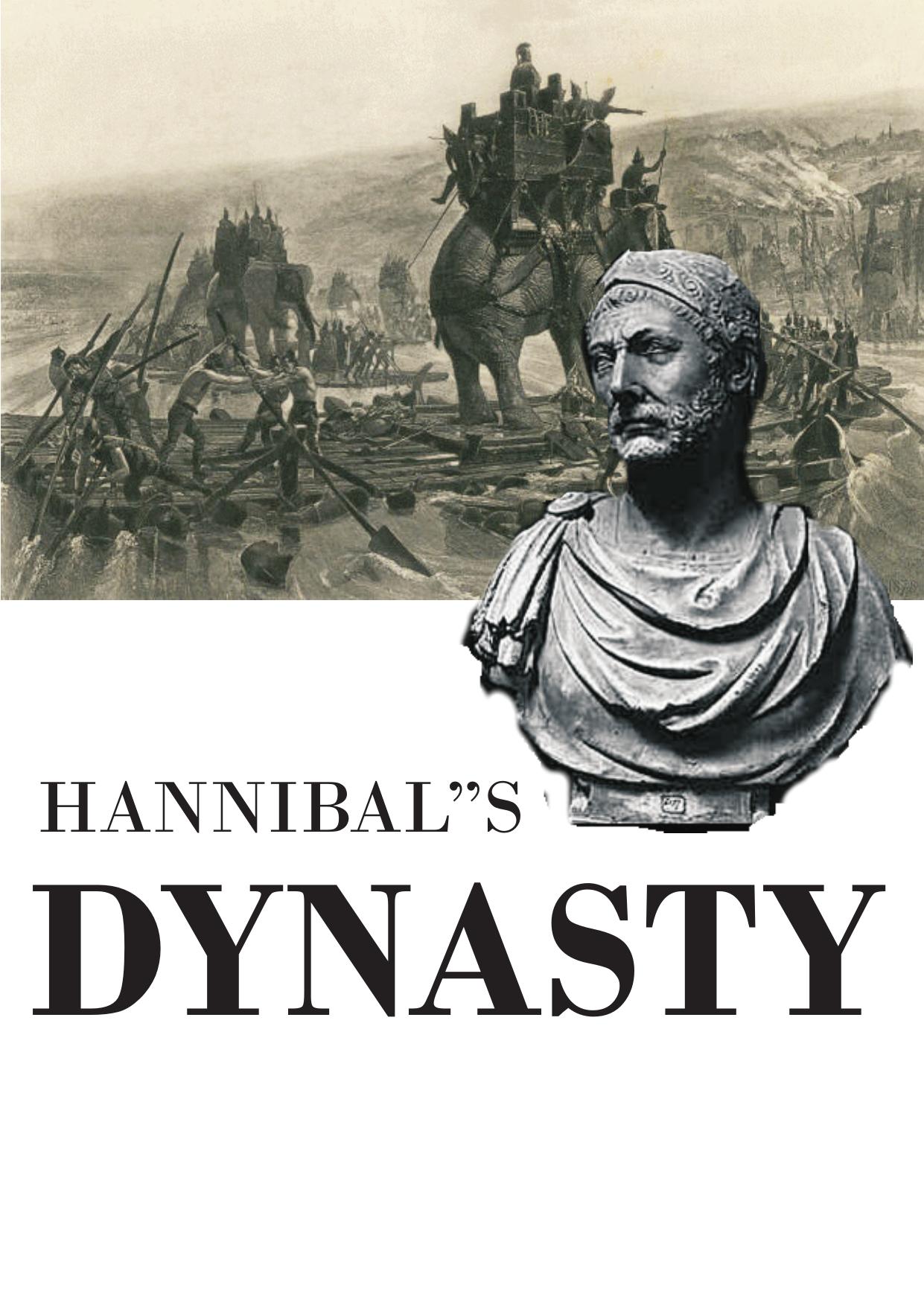 Hannibal's Dynasty by Dexter Hoyos