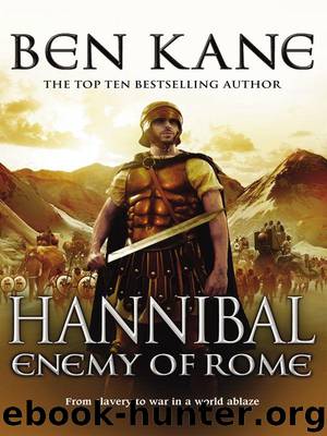 Hannibal: Enemy of Rome by Kane Ben