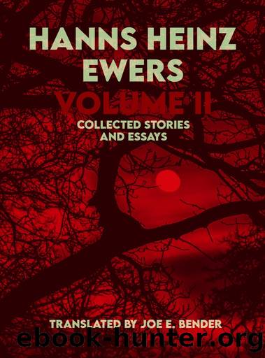 Hanns Heinz Ewers: Volume II by Hanns Heinz Ewers
